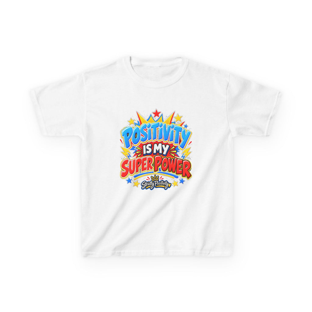 Kids Tee — "Positivity Is My Super Power" Graphic Shirt - Strictly Positivity