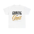 Growing in Grace T-Shirt — Inspirational Faith Tee with Gold Script - Strictly Positivity