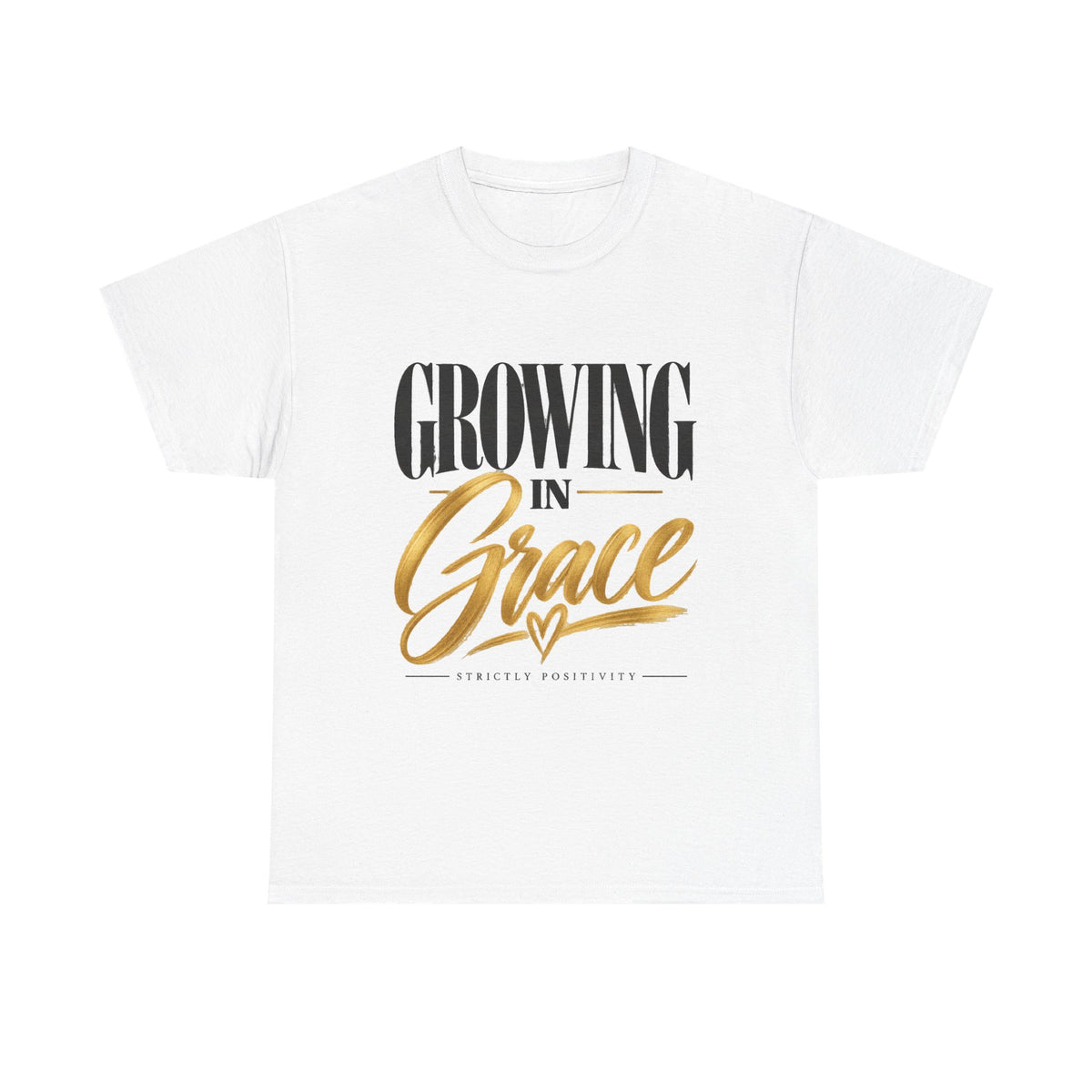 Growing in Grace T-Shirt — Inspirational Faith Tee with Gold Script - Strictly Positivity