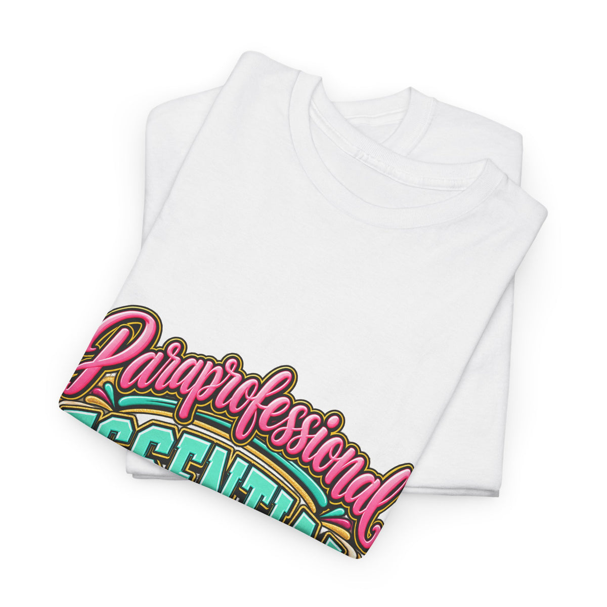 Paraprofessional T-Shirt | Essential by Nature | STRICTLY POSITIVITY - Strictly Positivity