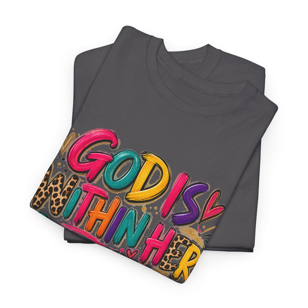 God Is With Her She Will Not Fall T-Shirt – Colorful Psalm 46:5 Inspirational Tee - Strictly Positivity