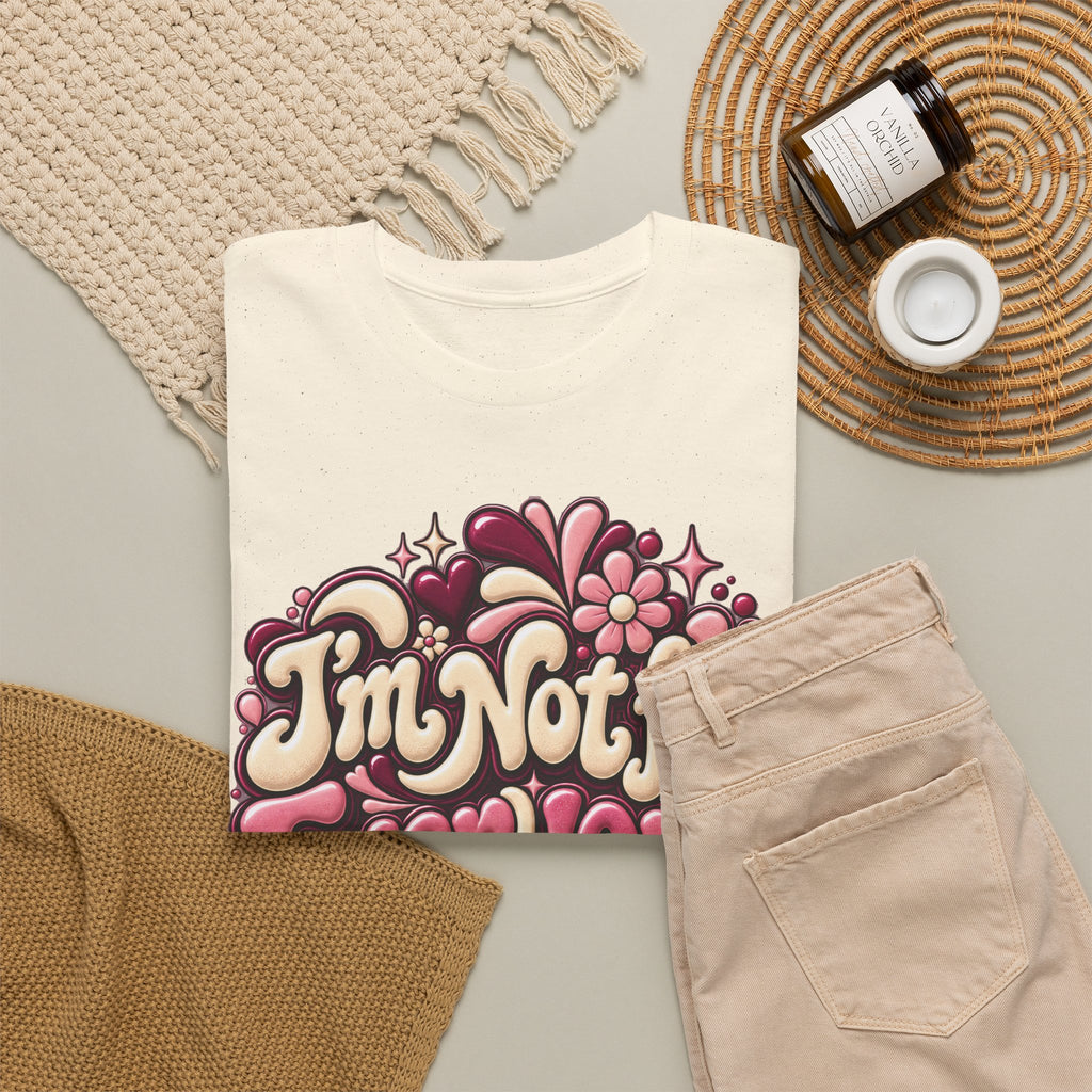 I'm Not for Everyone And That's Okay Graphic T-Shirt - Strictly Positivity