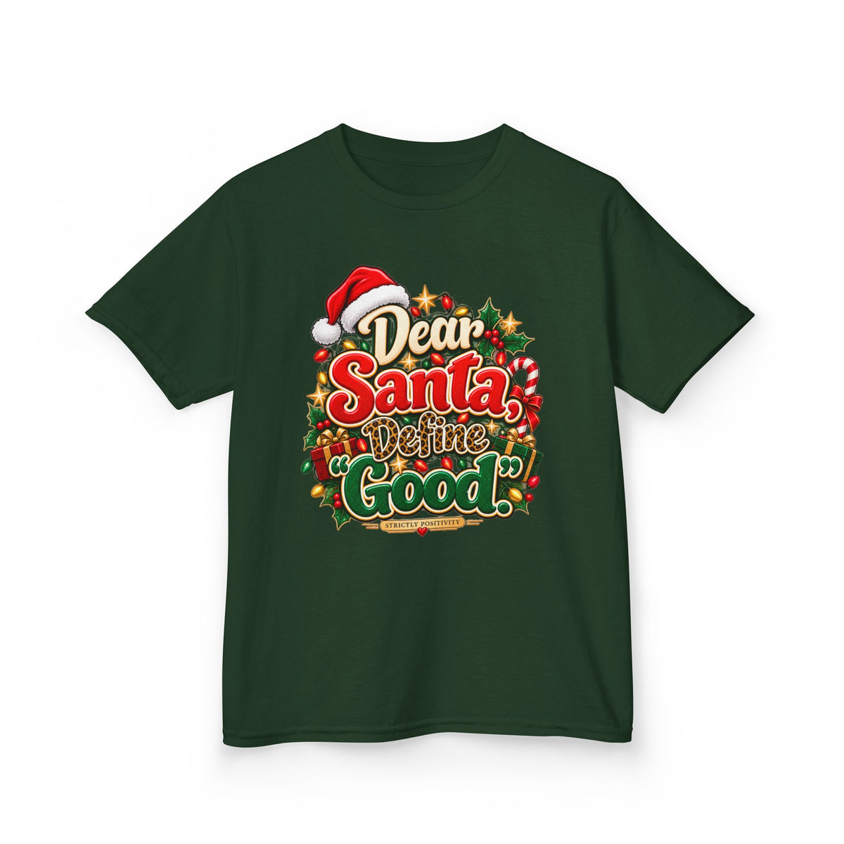 Dear Santa, Define “Good.” Kids’ Christmas T-Shirt | Strictly Positivity - Strictly Positivity