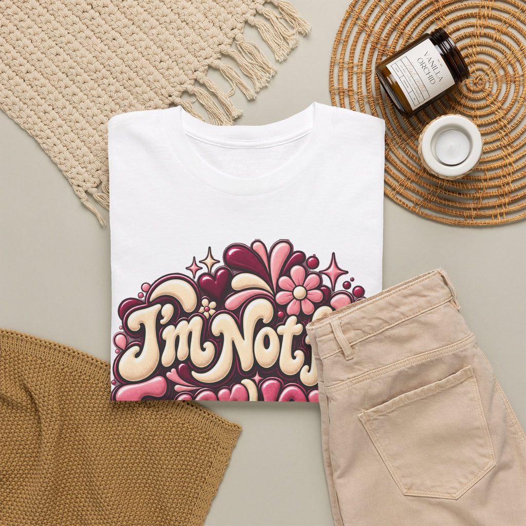 I'm Not for Everyone And That's Okay Graphic T-Shirt - Strictly Positivity