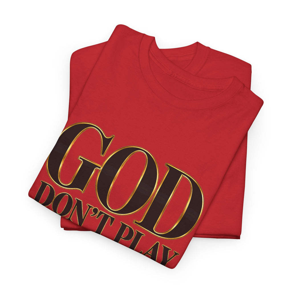 God Don't Play About Me T-Shirt – Christian Faith Tee with Cross (Strictly Positivity) - Strictly Positivity