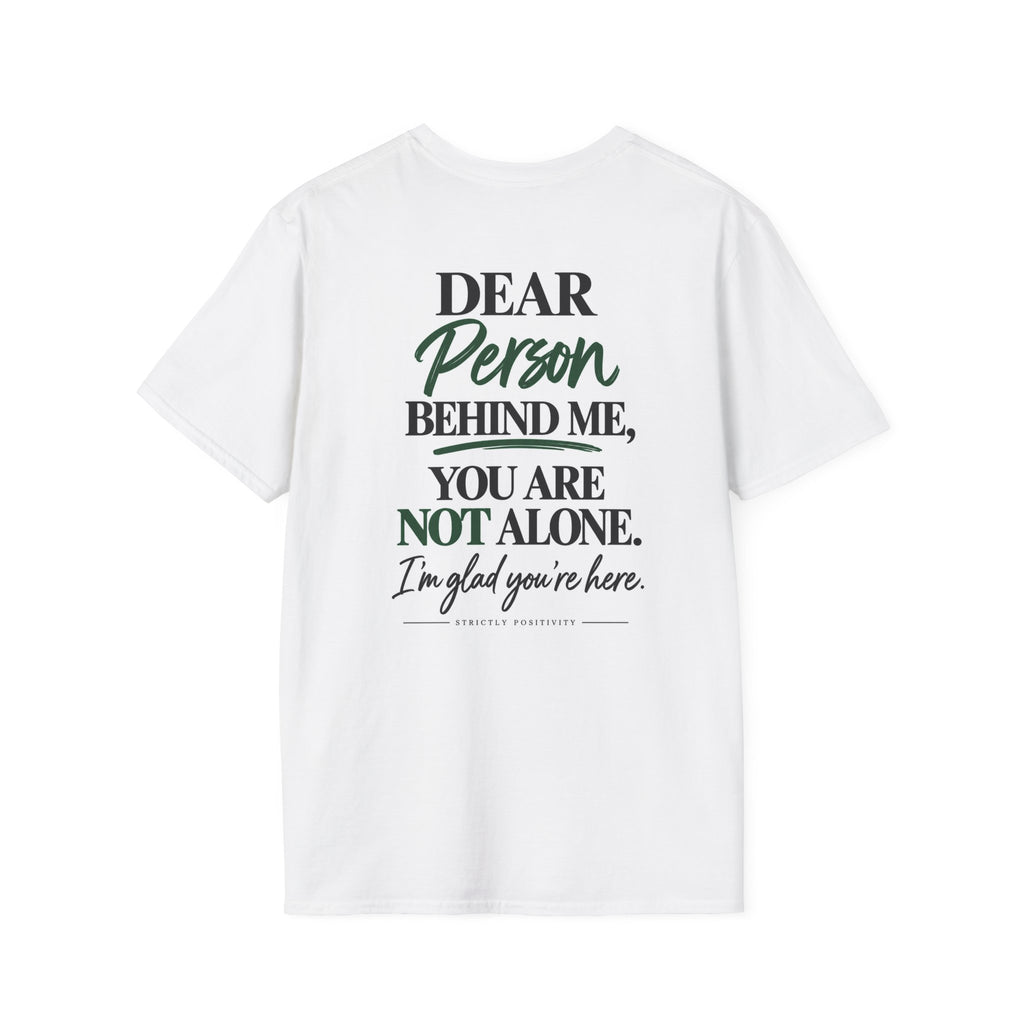 Dear Person Behind Me, You Are Not Alone — STRICTLY POSITIVITY - Strictly Positivity
