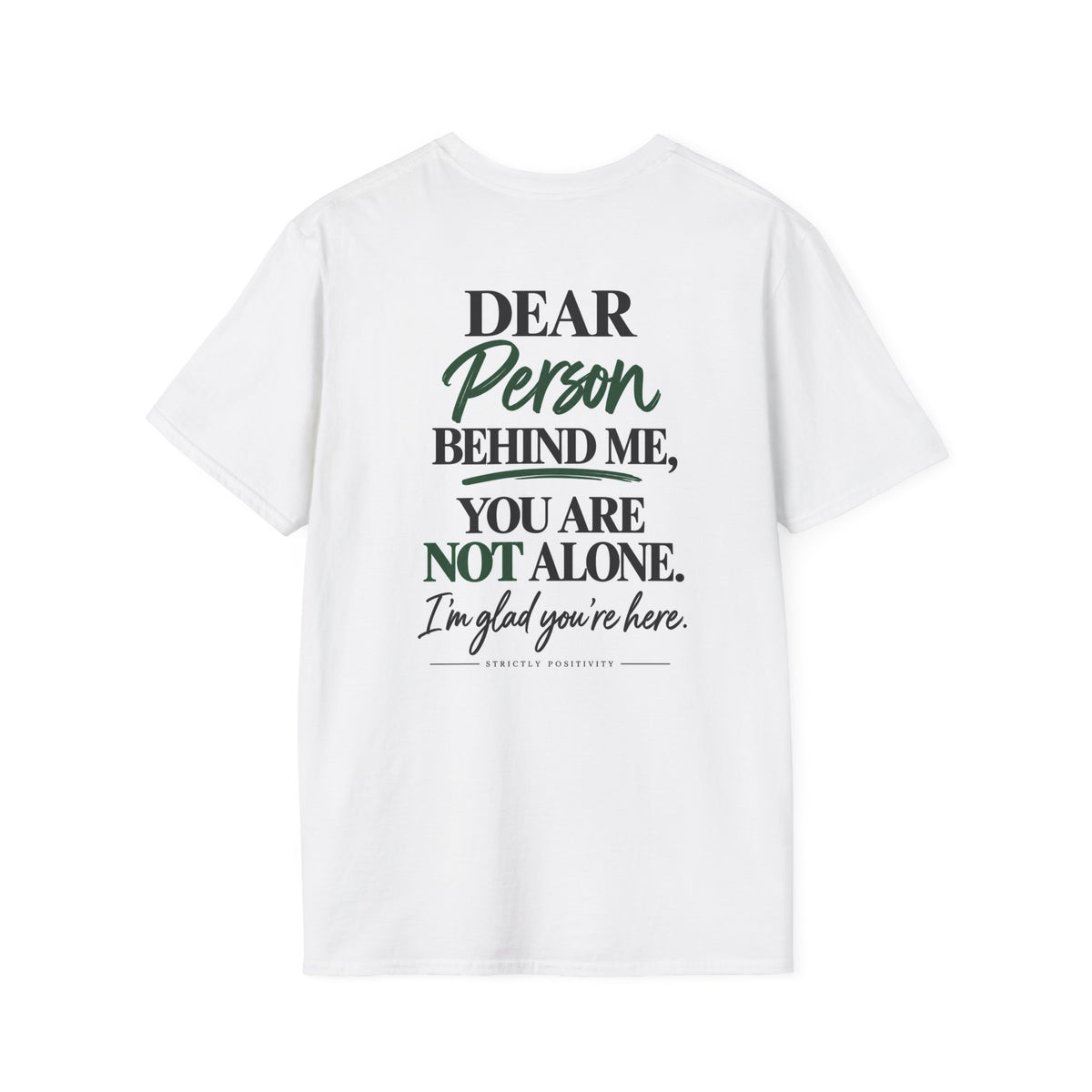 Dear Person Behind Me, You Are Not Alone — STRICTLY POSITIVITY - Strictly Positivity