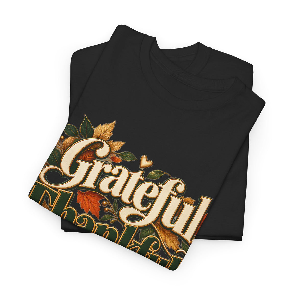 Grateful Thankful Blessed Thanksgiving T-Shirt - Strictly Positivity