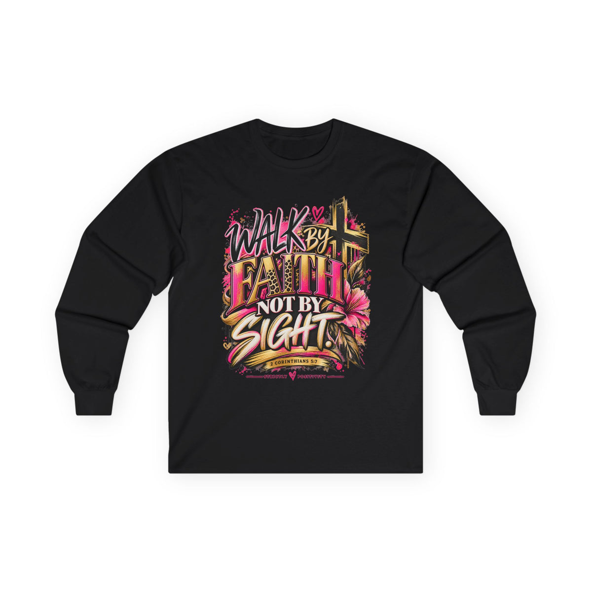 Faith Walk Long Sleeve Tee — “Walk by Faith Not by Sight” Christian Shirt - Strictly Positivity