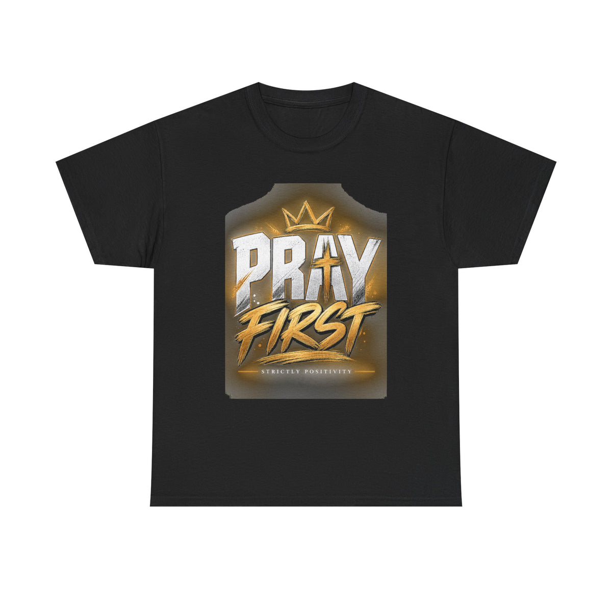 Pray First T-Shirt — Christian Faith Graphic Tee - Strictly Positivity