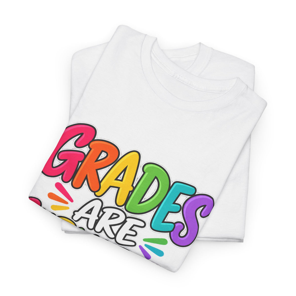 Grades Are Submitted. Leave Me Alone. — Educator Shirt - Strictly Positivity