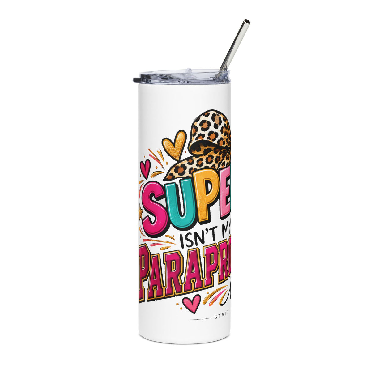 Superhero Isn’t My Job Title. Paraprofessional Is. Tumbler | STRICTLY POSITIVITY - Strictly Positivity