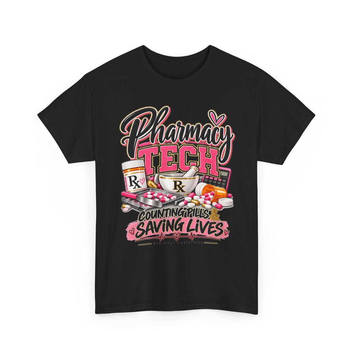 Pharmacy Tech T-Shirt - "Counting Pills, Saving Lives" | Cute Pink Pharmacy Technician Tee - Strictly Positivity
