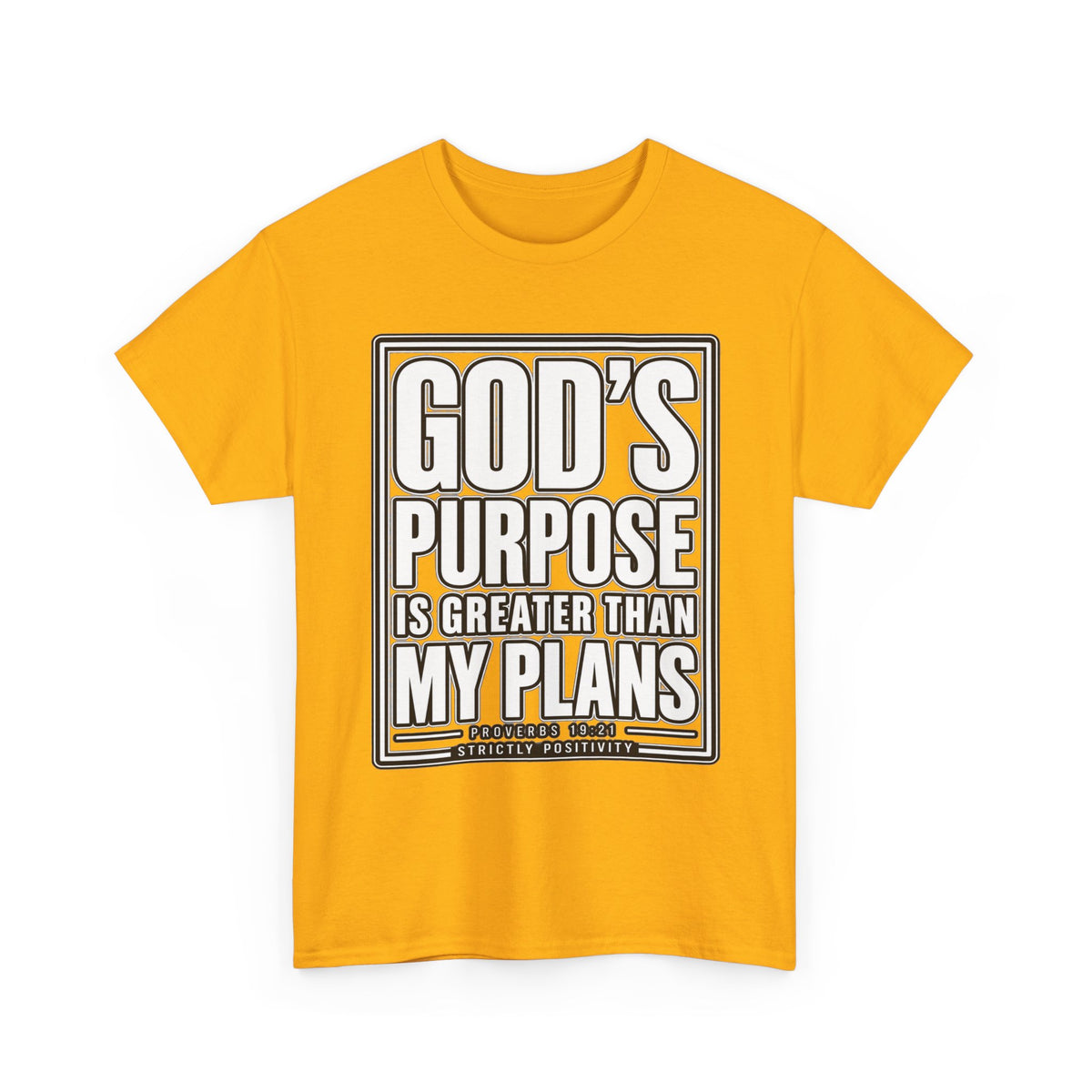 Christian T-Shirt — "God's Purpose Is Greater Than My Plans" Inspirational Tee - Strictly Positivity