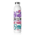 Slim Water Bottle – 'Healing Takes Time, Give Yourself Some' Inspirational Stainless Bottle - Strictly Positivity