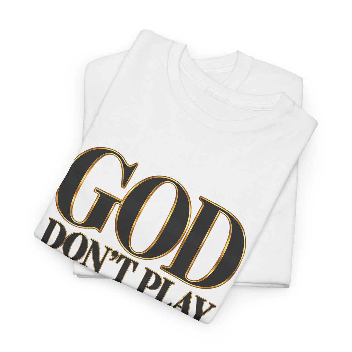 God Don't Play About Me T-Shirt – Christian Faith Tee with Cross (Strictly Positivity) - Strictly Positivity