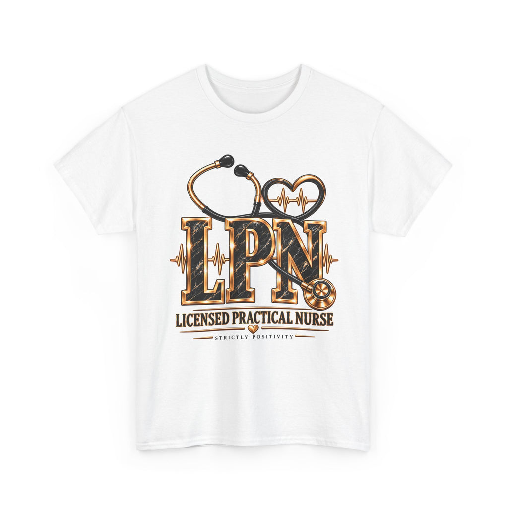 LPN Licensed Practical Nurse Stethoscope Tee — Nursing Gift Shirt - Strictly Positivity