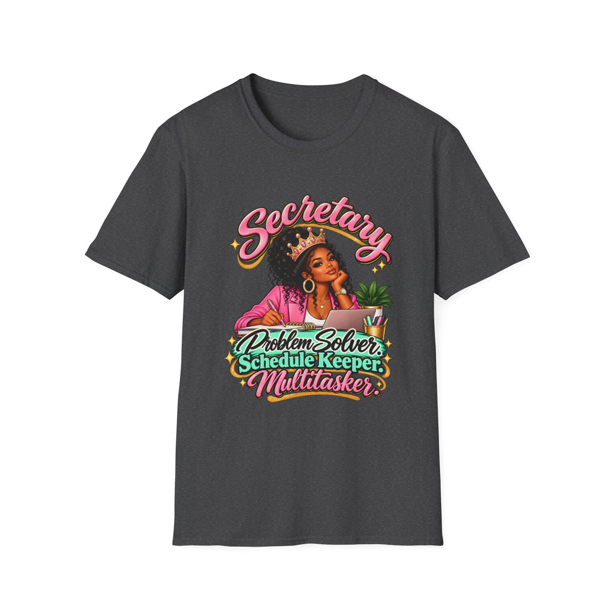 Secretary T-Shirt | Problem Solver, Schedule Keeper, Multitasker | STRICTLY POSITIVITY - Strictly Positivity
