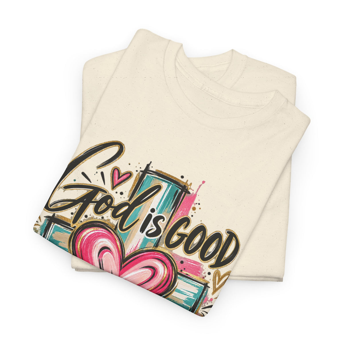 Faith T-Shirt — "God Is Good All The Time" Heart & Cross Christian Tee - Strictly Positivity