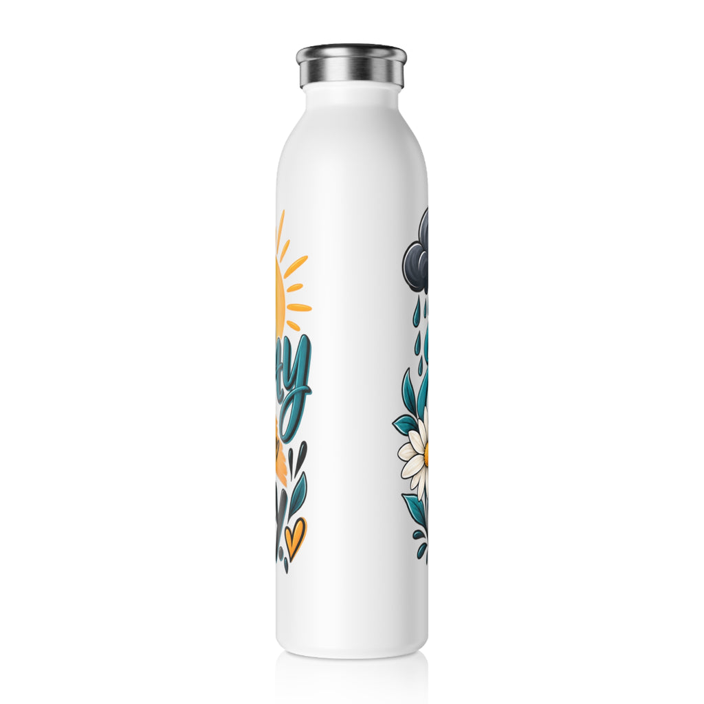 Slim Water Bottle — 'Not Every Day Has to Be a Good Day' Motivational Stainless Bottle - Strictly Positivity