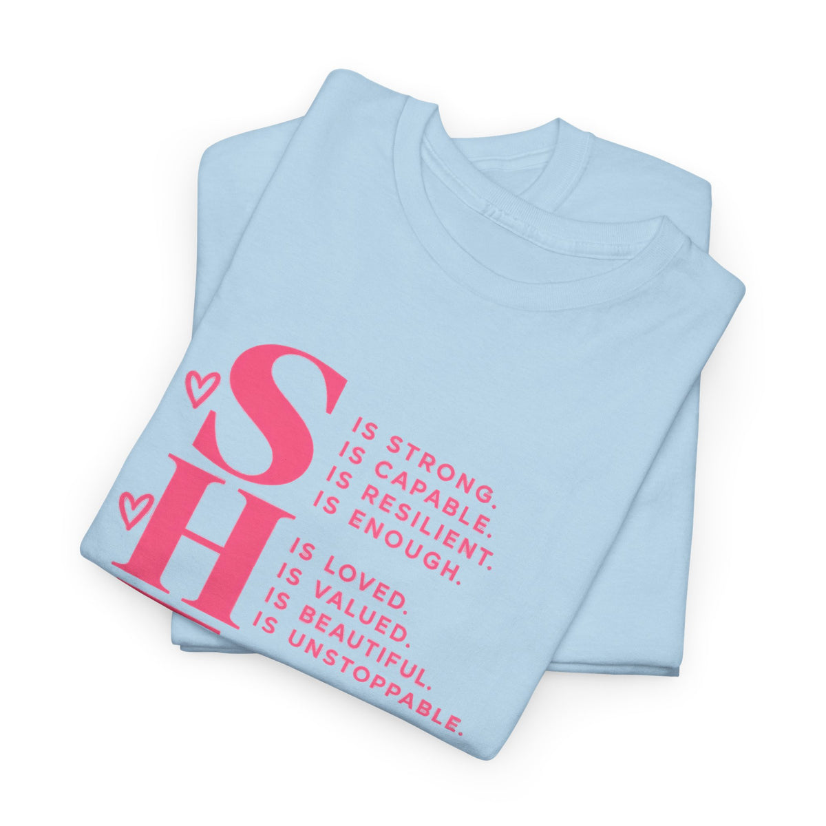 SHE Is Me Inspirational Women's T-Shirt – Empowerment Quote Tee - Strictly Positivity