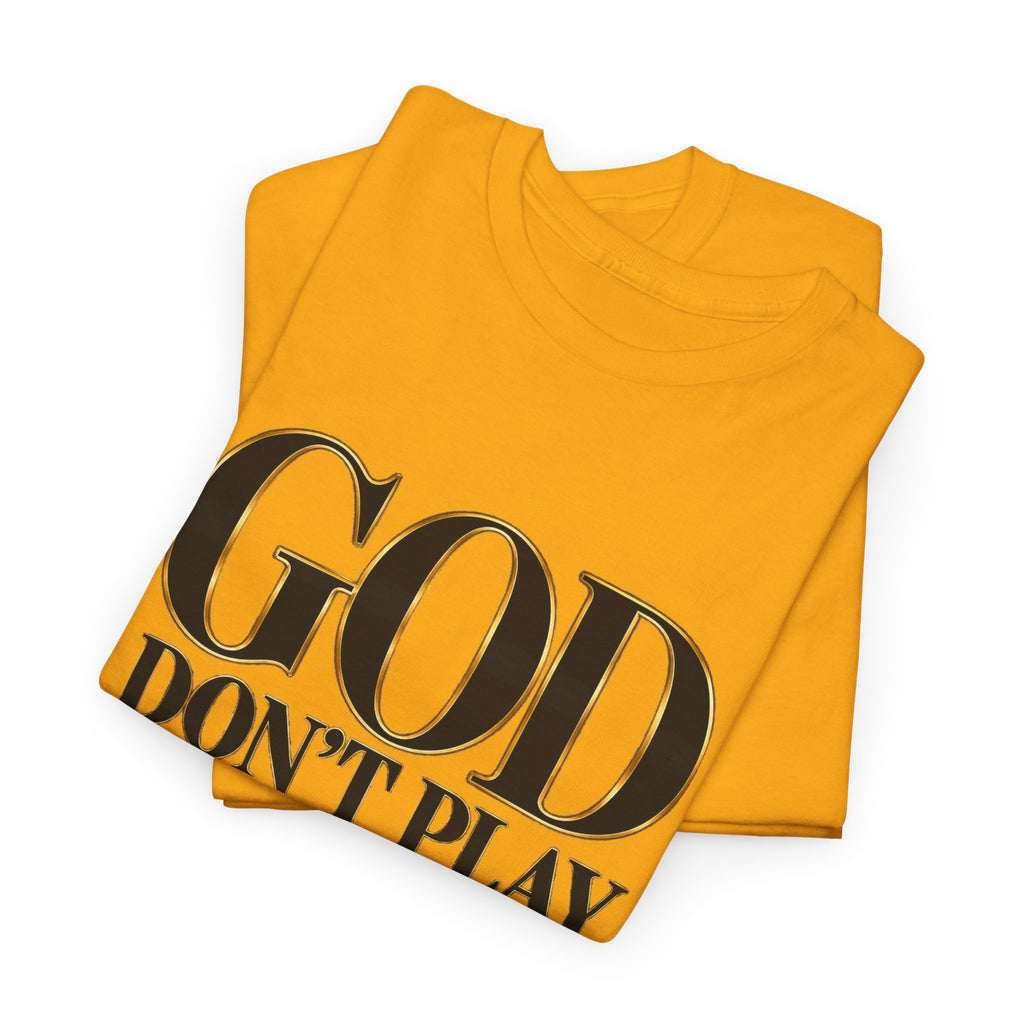 God Don't Play About Me T-Shirt – Christian Faith Tee with Cross (Strictly Positivity) - Strictly Positivity