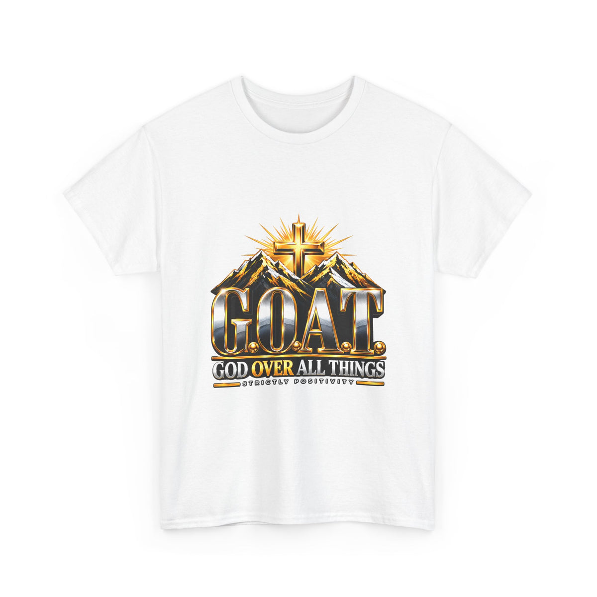 GOAT 'God Over All Things' T-Shirt — Christian Faith Cross Tee - Strictly Positivity