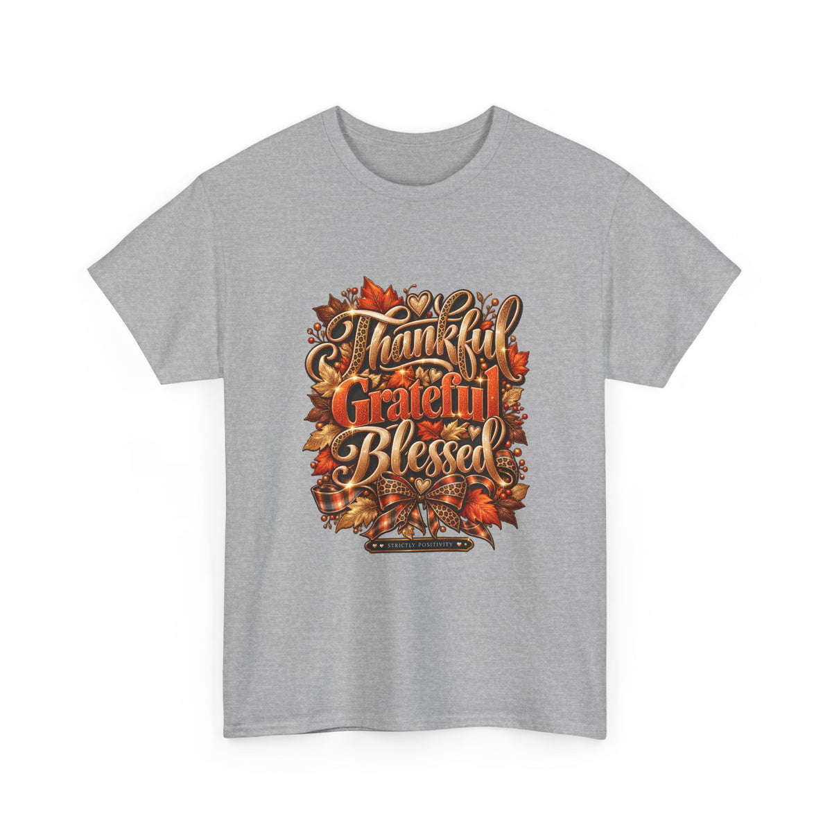 Thankful Grateful Blessed Tee - Fall Thanksgiving Shirt - Strictly Positivity