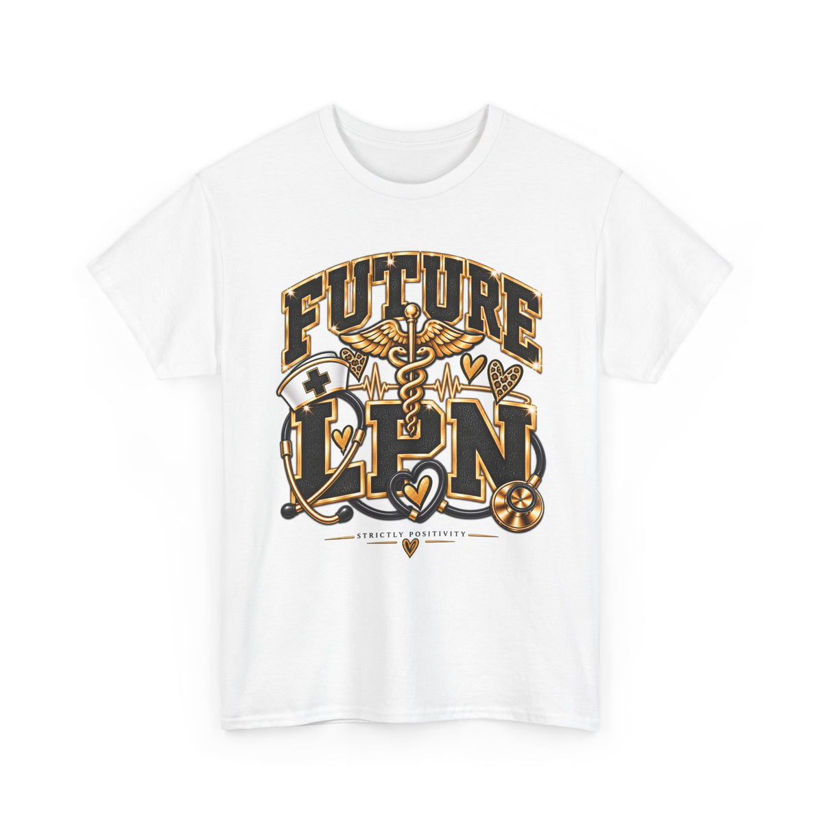 Future LPN T-Shirt – Future Licensed Practical Nurse Tee, Nursing Student Gift - Strictly Positivity