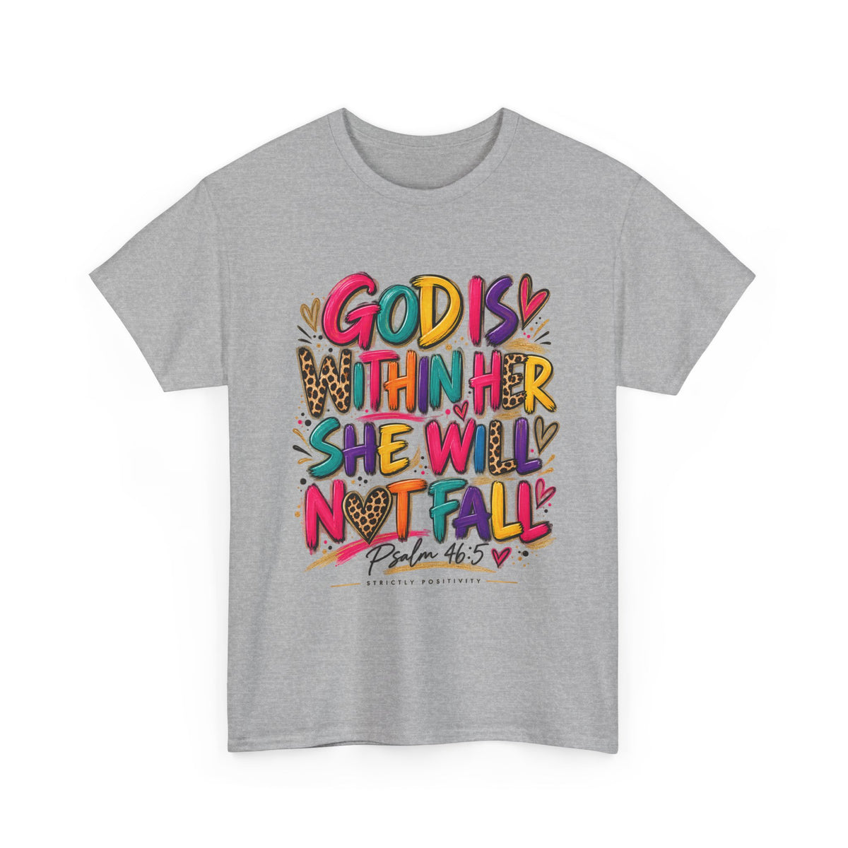 God Is With Her She Will Not Fall T-Shirt – Colorful Psalm 46:5 Inspirational Tee - Strictly Positivity