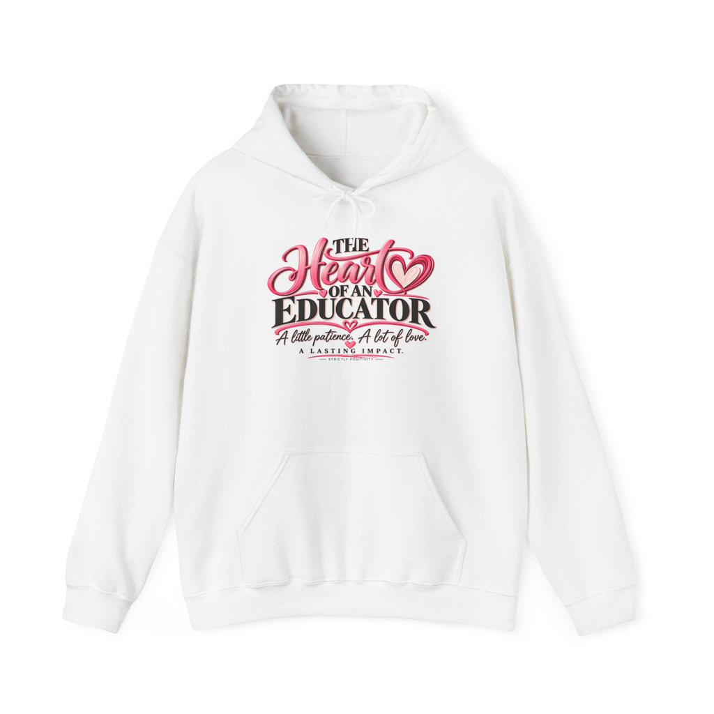 The Heart of an Educator Hoodie | STRICTLY POSITIVITY - Strictly Positivity