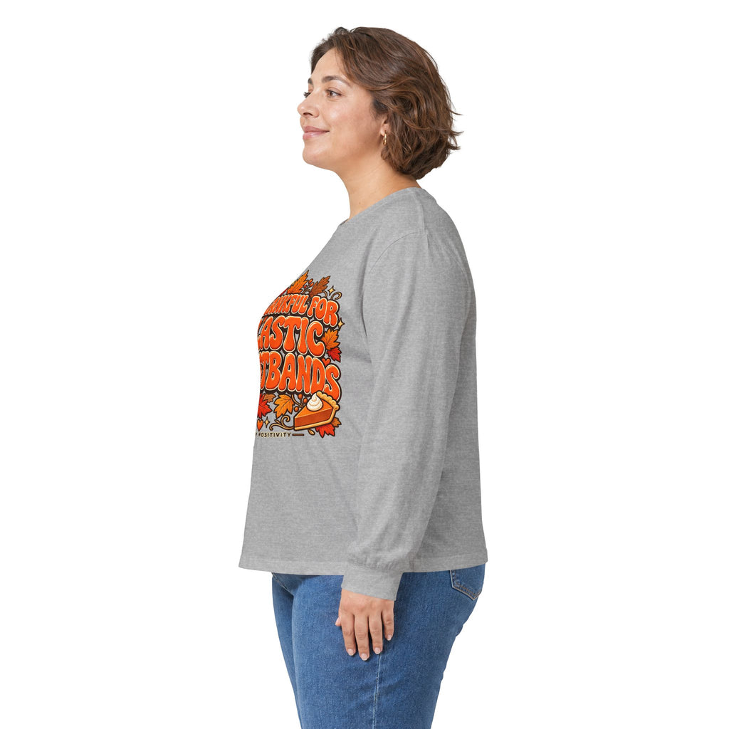 Thanksgiving Feast Long Sleeve Tee – “I’m Thankful for Elastic Waistbands” - Strictly Positivity