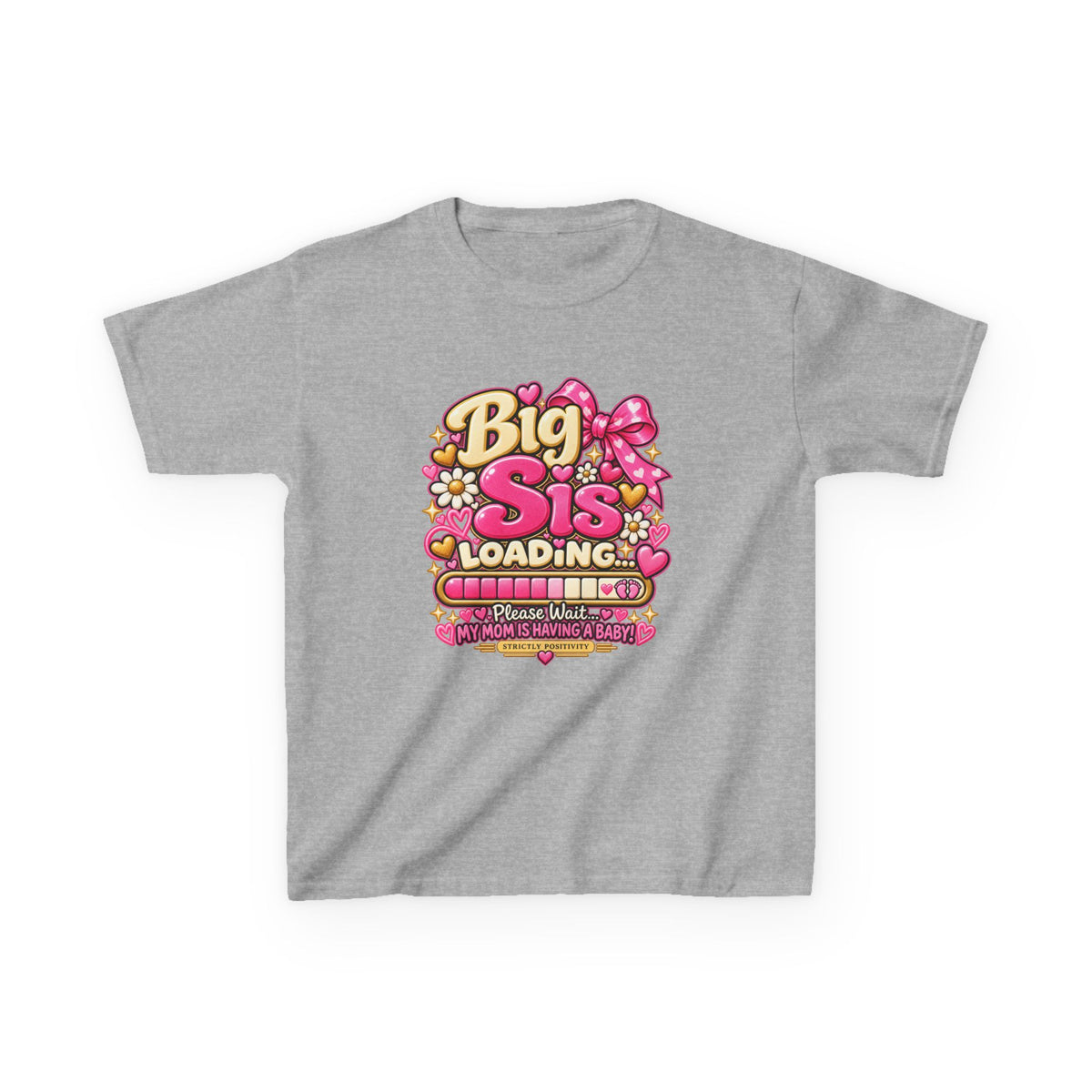 Big Sis Loading… Kids’ Big Sister Announcement Shirt | Strictly Positivity - Strictly Positivity