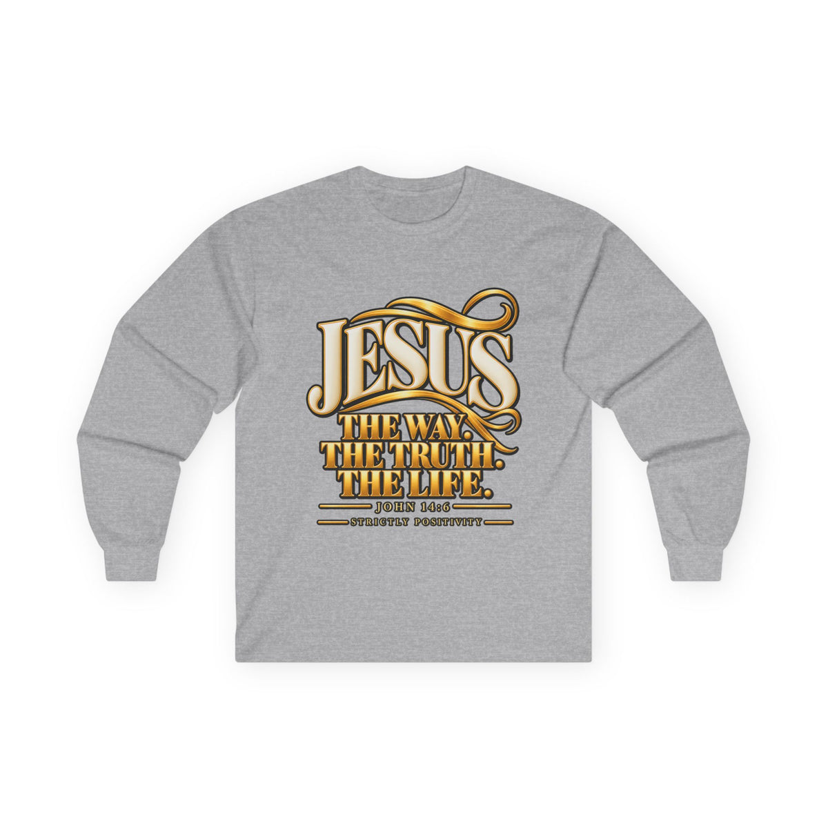 Jesus "The Way The Truth The Life" Long Sleeve Tee - Strictly Positivity