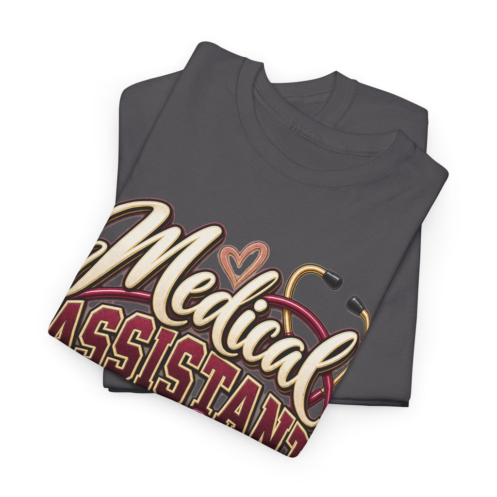 Medical Assistant T-Shirt — "Medical Assistant Making Healthcare Happen" Tee - Strictly Positivity