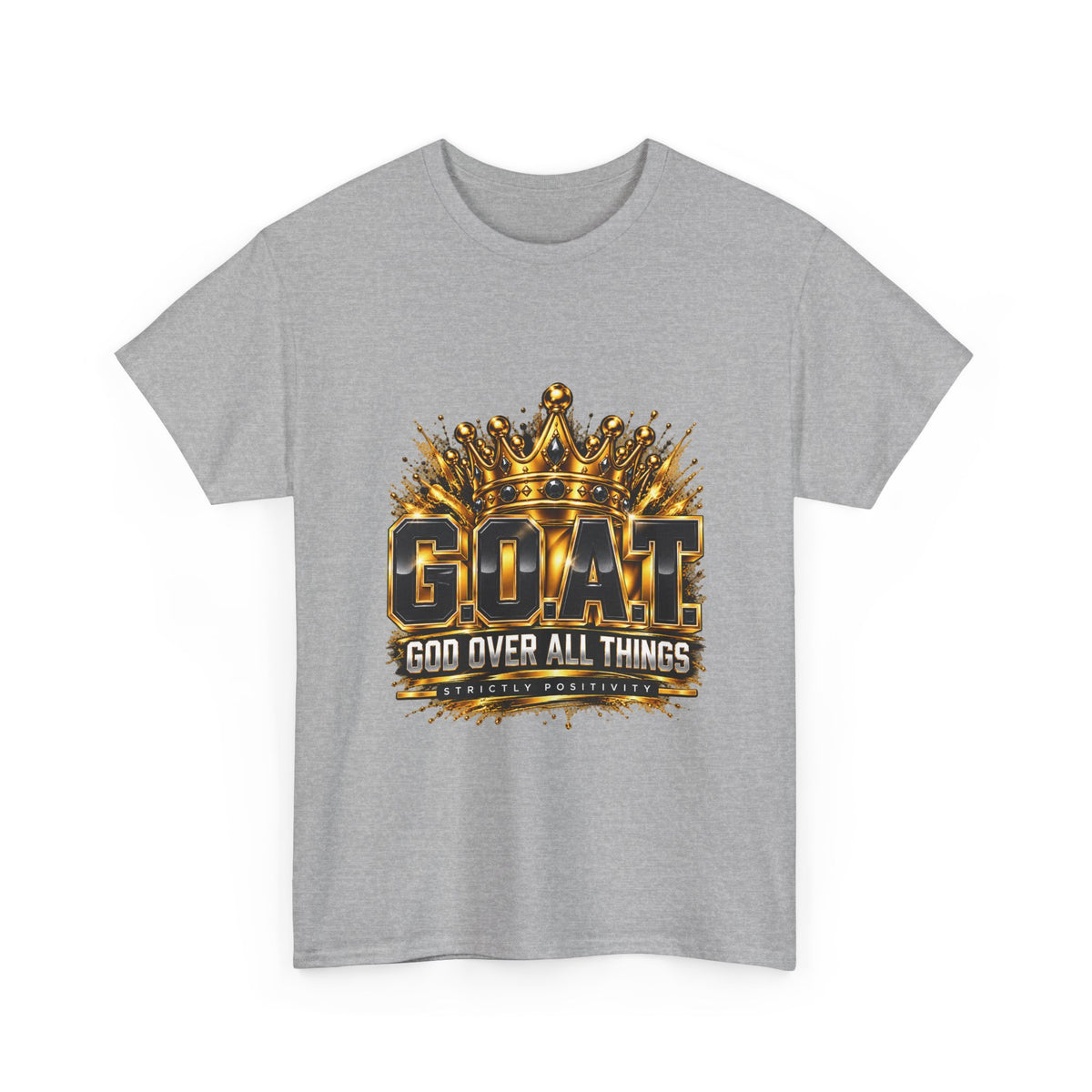 GOAT "God Over All Things" T-Shirt — Christian Faith Crown Tee - Strictly Positivity