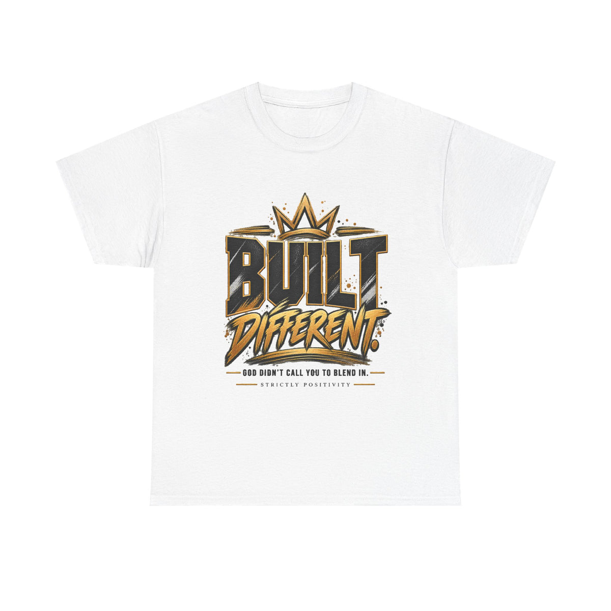 Built Different Graphic Tee — Bold Crown Streetwear Shirt ("Built Different") - Strictly Positivity