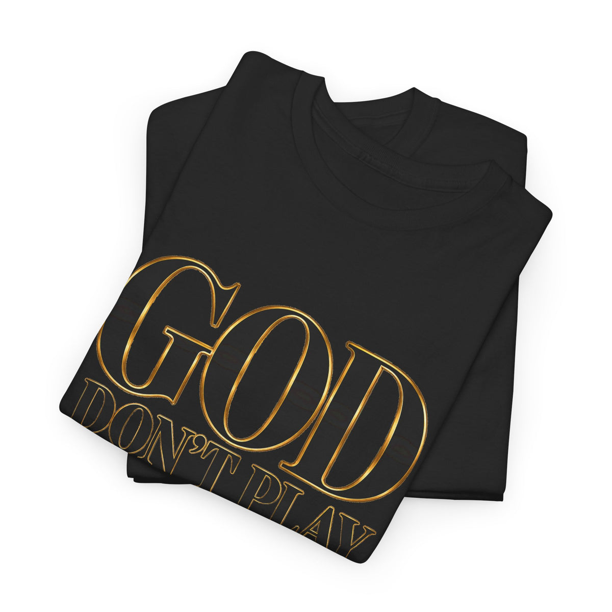 God Don't Play About Me T-Shirt – Christian Faith Tee with Cross (Strictly Positivity) - Strictly Positivity