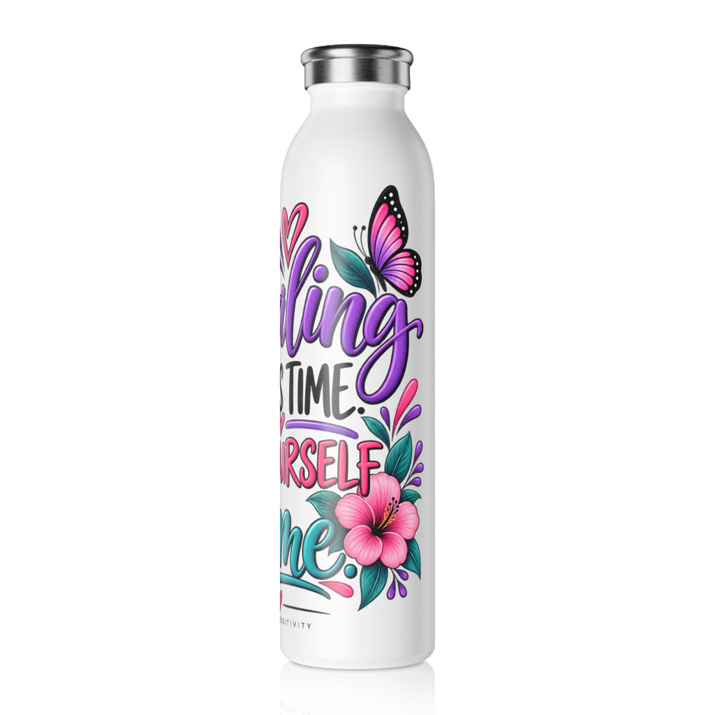 Slim Water Bottle – 'Healing Takes Time, Give Yourself Some' Inspirational Stainless Bottle - Strictly Positivity