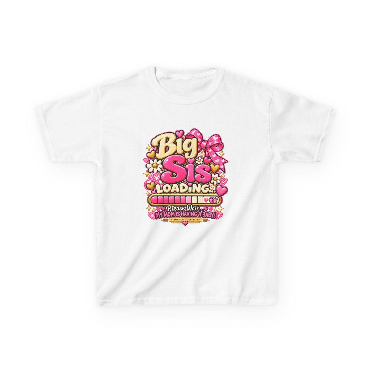 Big Sis Loading… Kids’ Big Sister Announcement Shirt | Strictly Positivity - Strictly Positivity