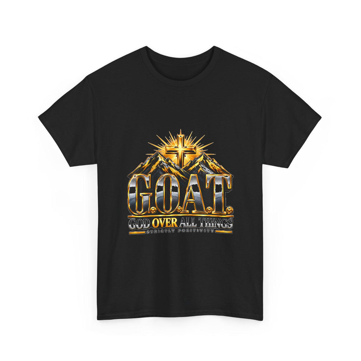 GOAT 'God Over All Things' T-Shirt — Christian Faith Cross Tee - Strictly Positivity
