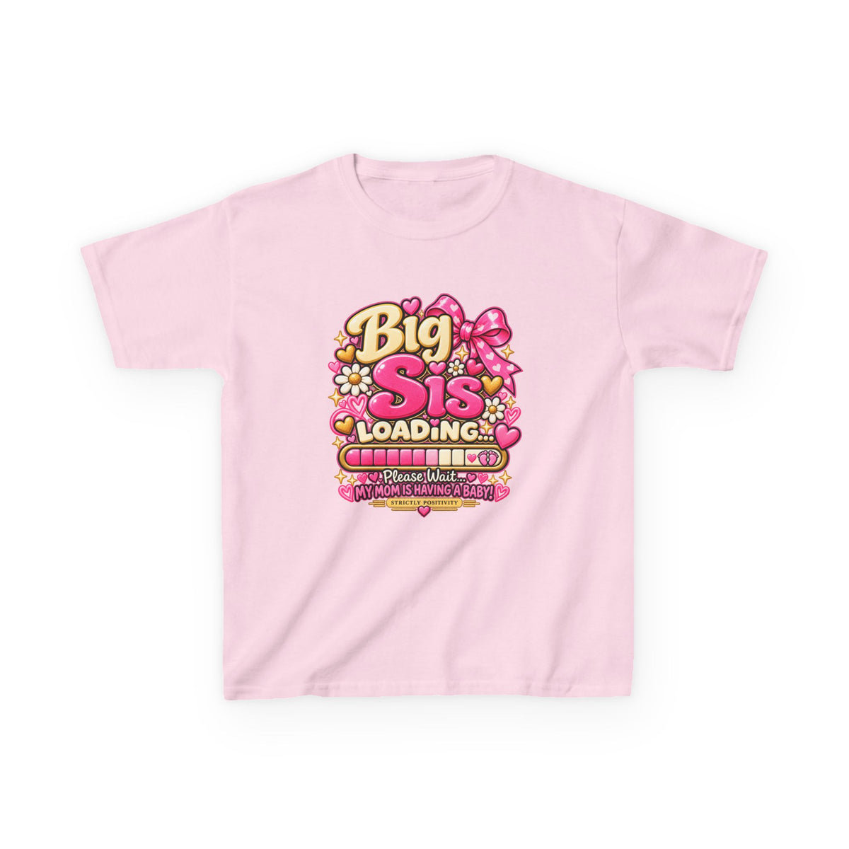 Big Sis Loading… Kids’ Big Sister Announcement Shirt | Strictly Positivity - Strictly Positivity