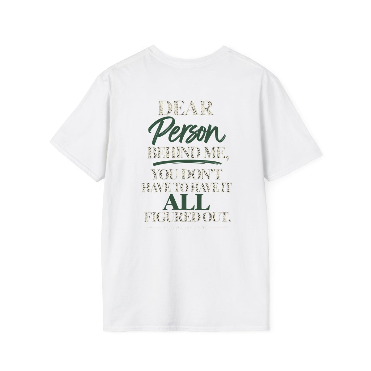 Dear Person Behind Me | You Don't Have It All Figured Out Graphic Tee - Strictly Positivity