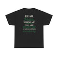 Inspirational 'Dear Person Behind Me' Tee — Encouragement Graphic T-Shirt - Strictly Positivity
