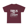 This Is My Season T-Shirt — Motivational Graphic Tee - Strictly Positivity