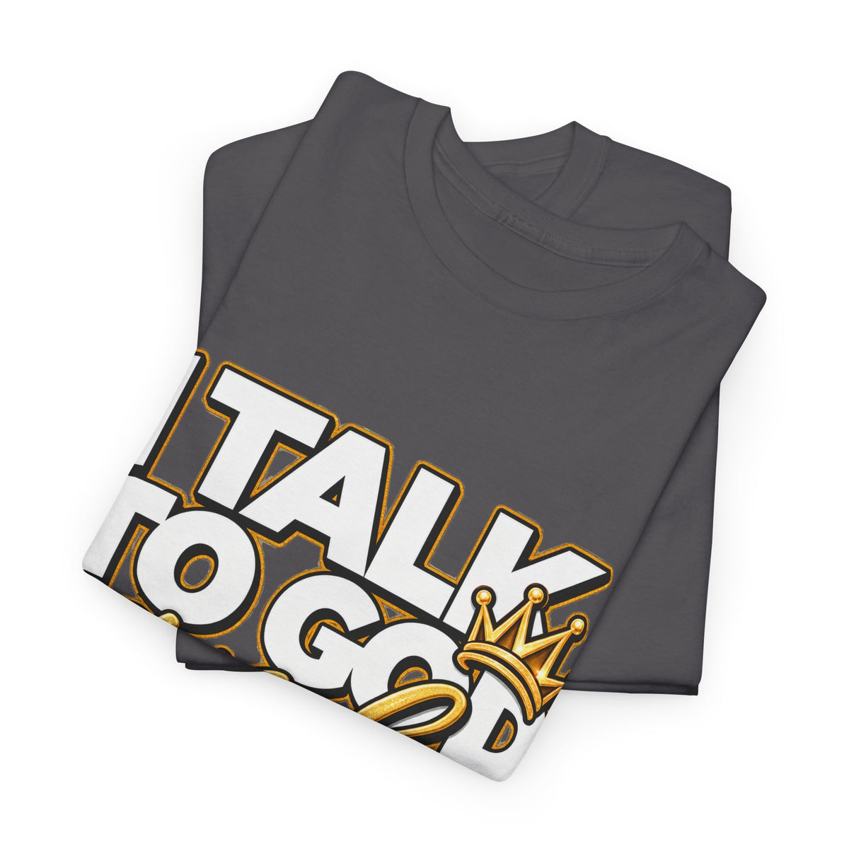I Talk To God And Mind My Business Graphic Tee - Strictly Positivity