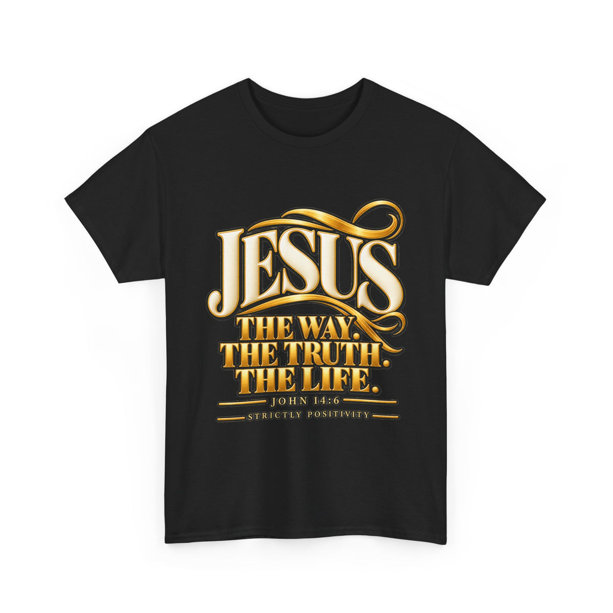 Christian T-Shirt — "Jesus: The Way, The Truth, The Life" Scripture Tee - Strictly Positivity