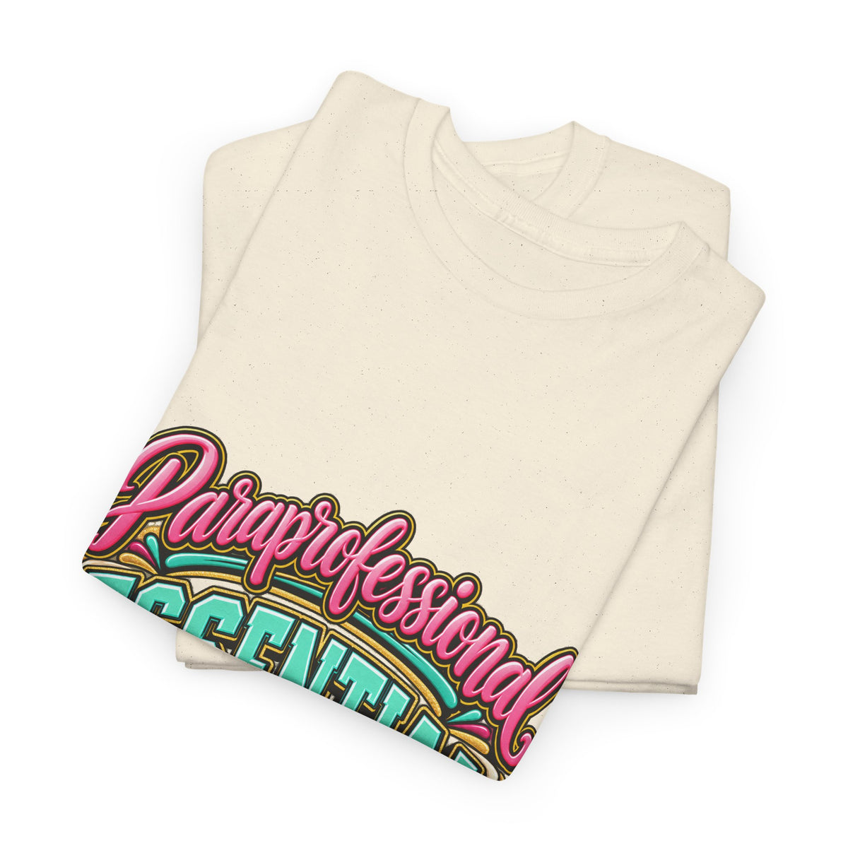 Paraprofessional T-Shirt | Essential by Nature | STRICTLY POSITIVITY - Strictly Positivity