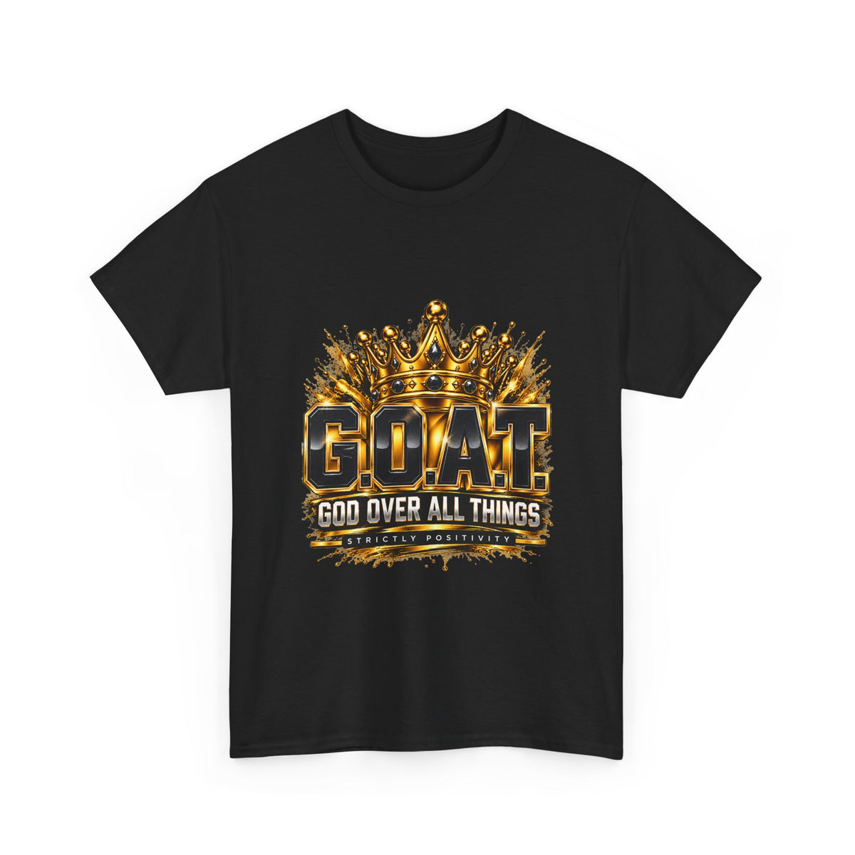 GOAT "God Over All Things" T-Shirt — Christian Faith Crown Tee - Strictly Positivity