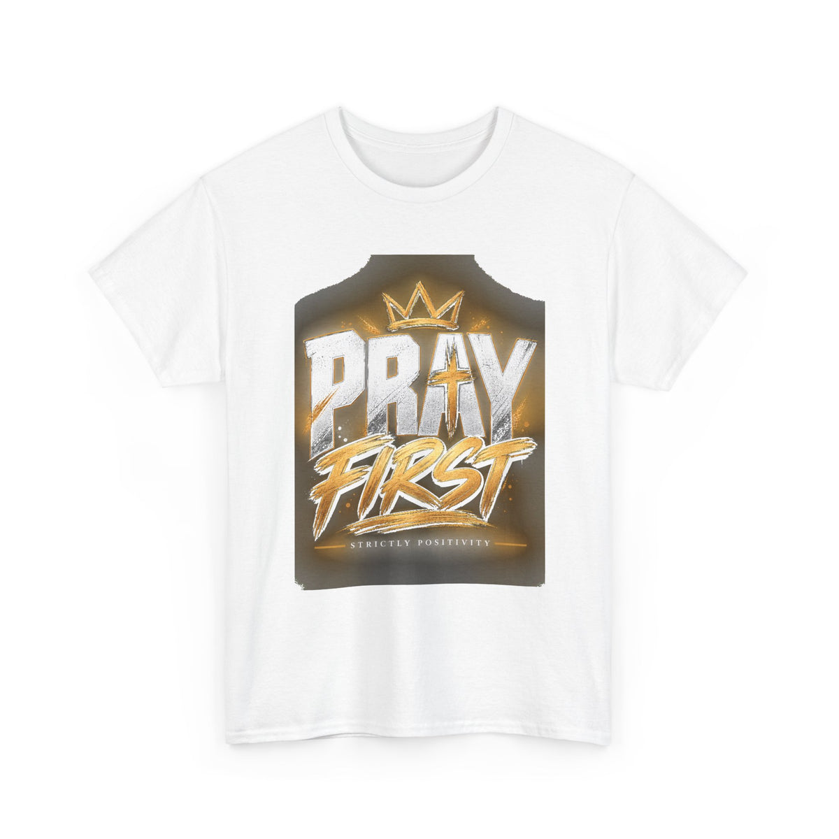 Pray First T-Shirt — Christian Faith Graphic Tee - Strictly Positivity